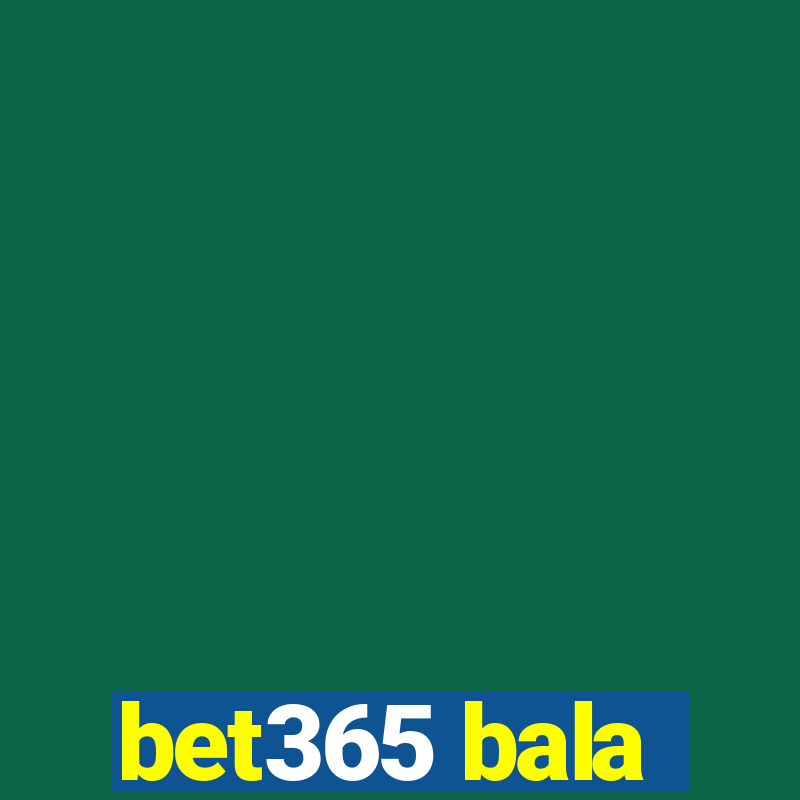 bet365 bala