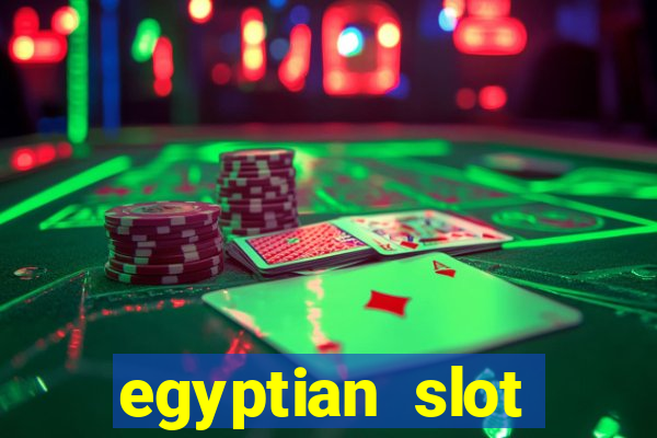 egyptian slot machine games