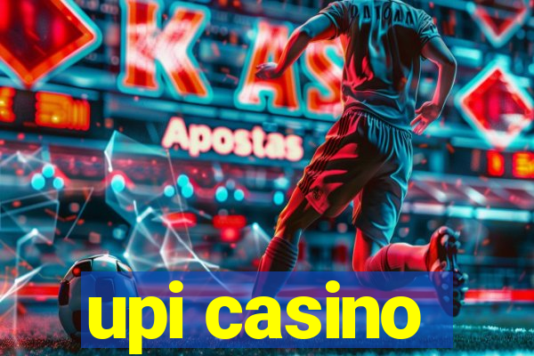 upi casino