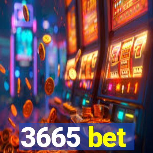 3665 bet