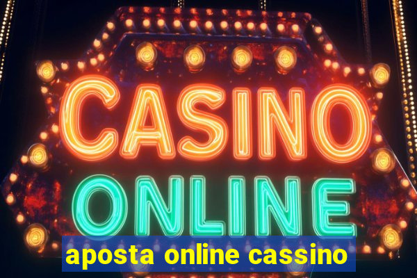 aposta online cassino