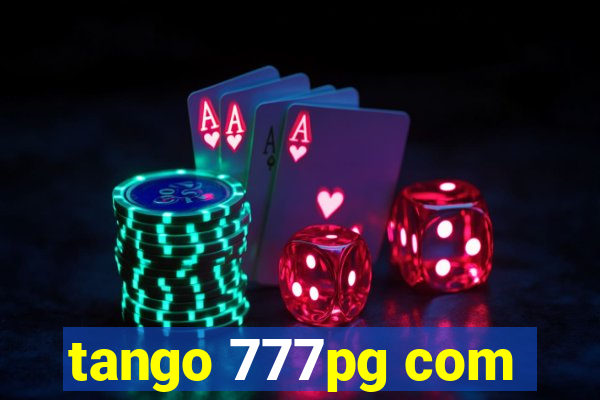 tango 777pg com