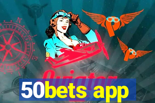 50bets app