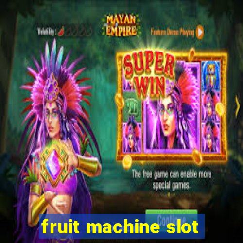 fruit machine slot