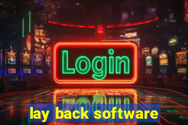 lay back software