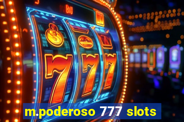 m.poderoso 777 slots