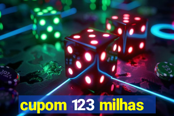 cupom 123 milhas