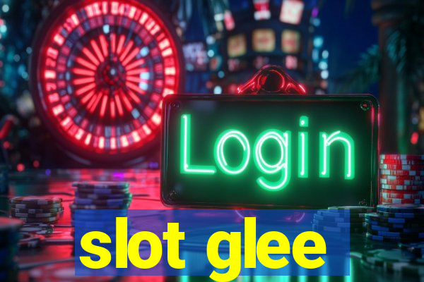 slot glee