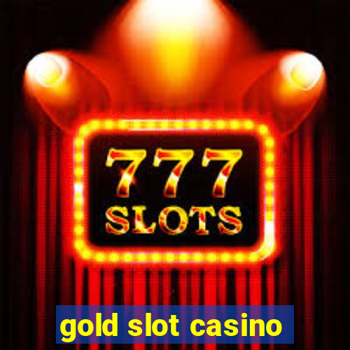 gold slot casino