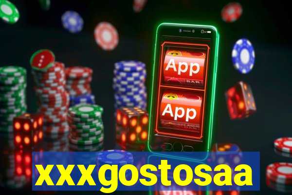 xxxgostosaa