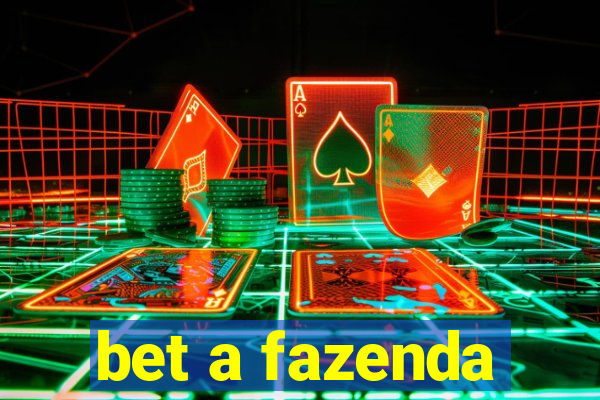 bet a fazenda