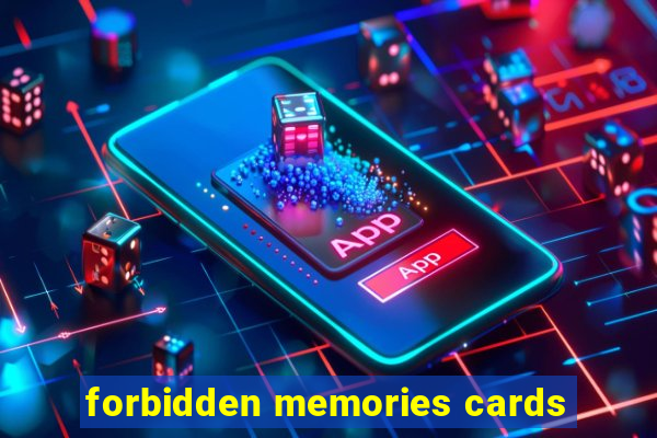 forbidden memories cards