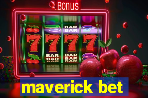 maverick bet