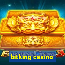 bitking casino