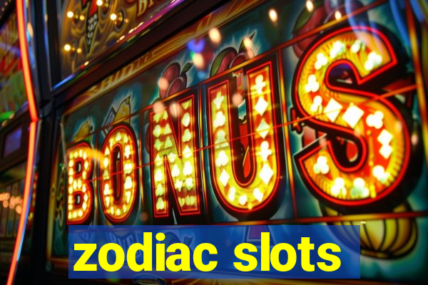 zodiac slots