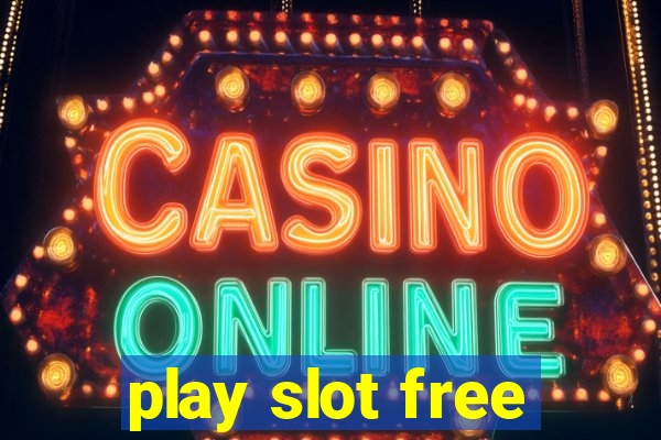 play slot free