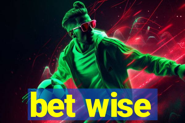 bet wise