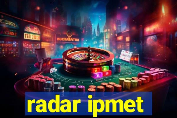 radar ipmet