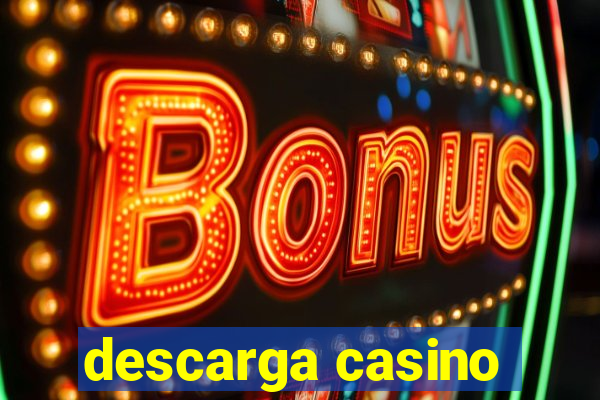 descarga casino