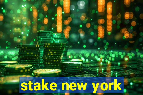 stake new york