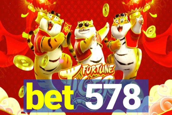 bet 578