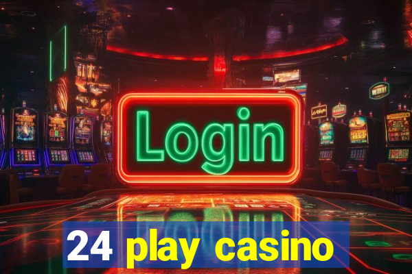 24 play casino