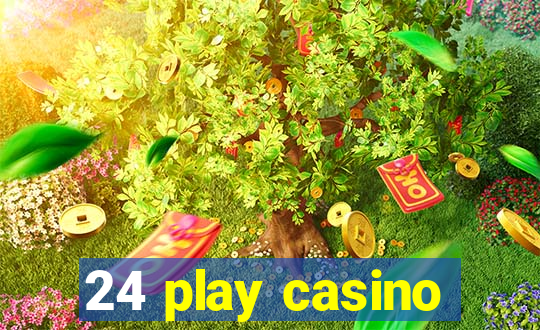 24 play casino