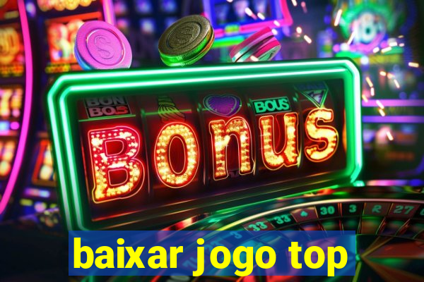 baixar jogo top