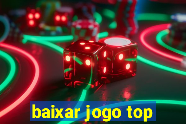 baixar jogo top