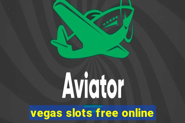 vegas slots free online