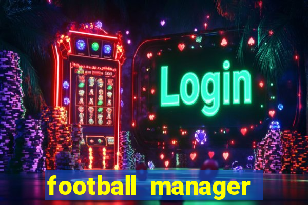 football manager 2023 crack