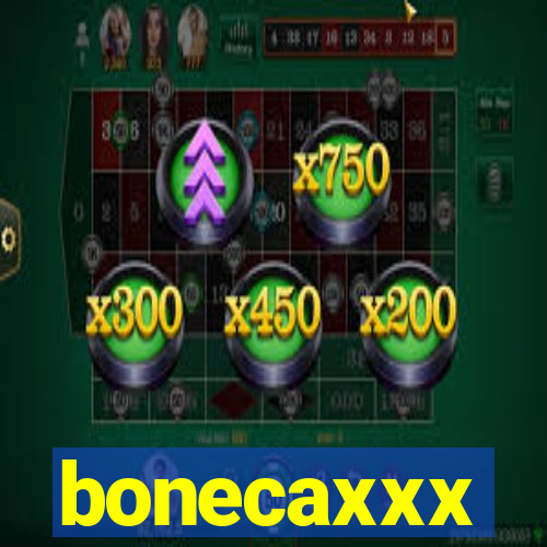 bonecaxxx