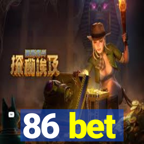 86 bet