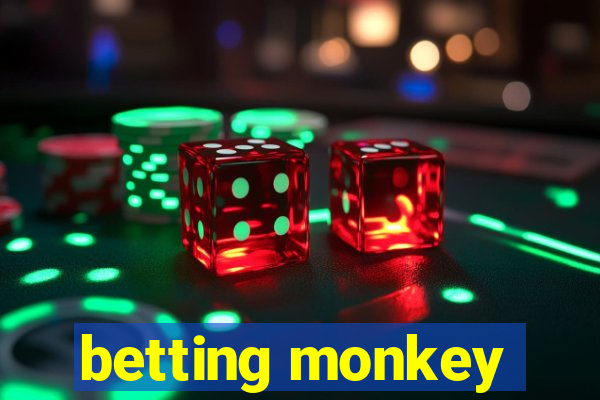 betting monkey