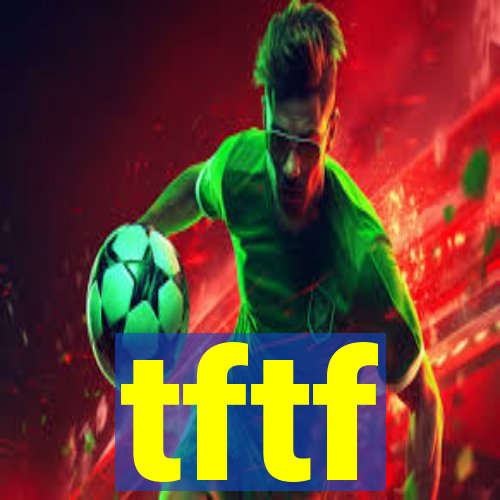 tftf