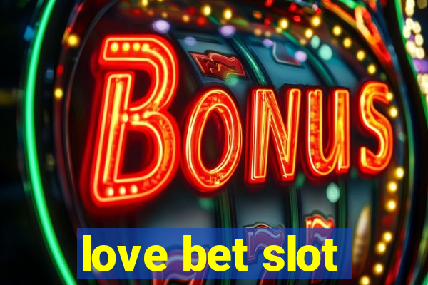 love bet slot