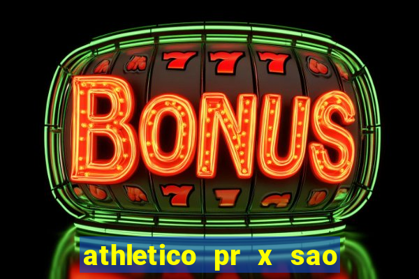 athletico pr x sao paulo palpites