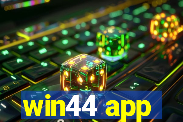 win44 app