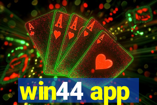 win44 app