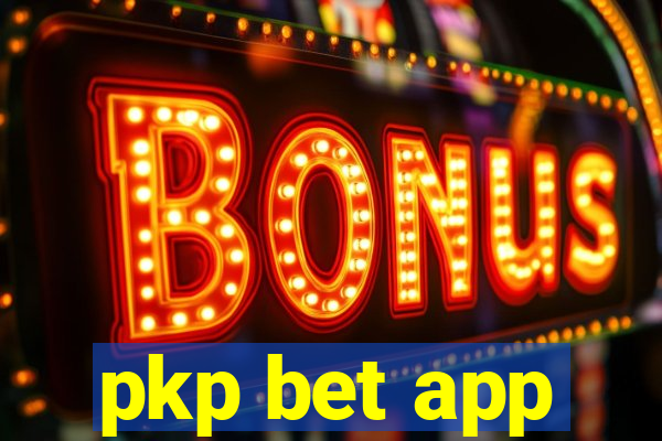 pkp bet app