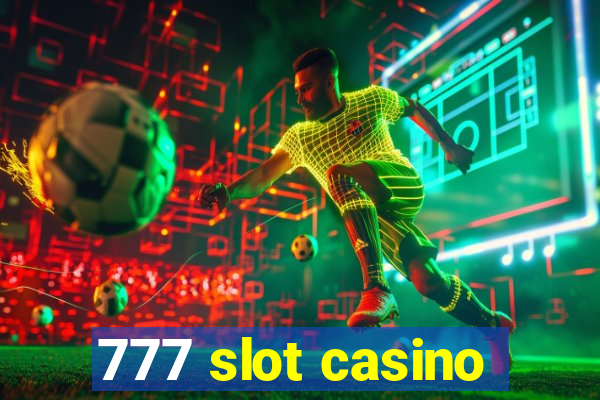 777 slot casino