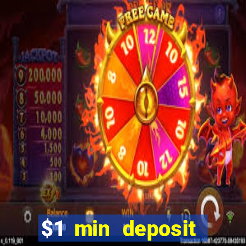 $1 min deposit online casino