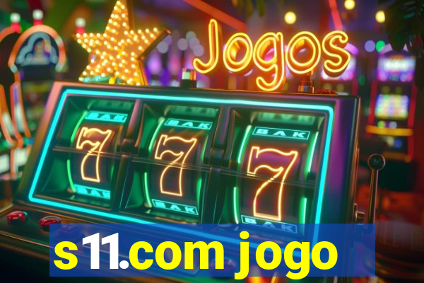 s11.com jogo