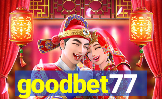 goodbet77