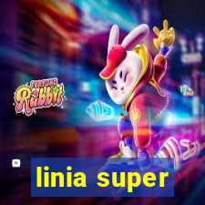 linia super