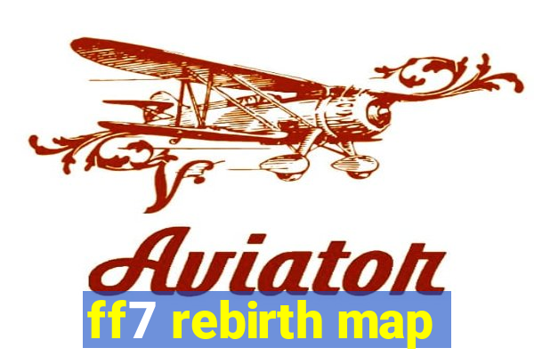 ff7 rebirth map