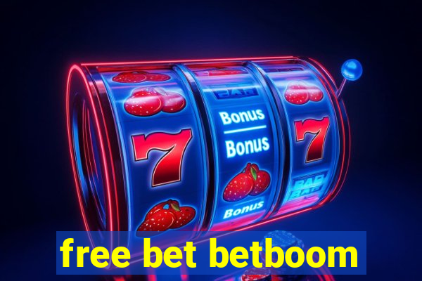 free bet betboom