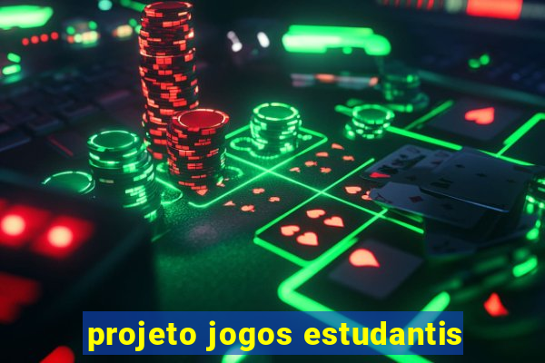 projeto jogos estudantis