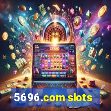 5696.com slots