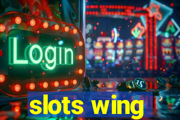 slots wing